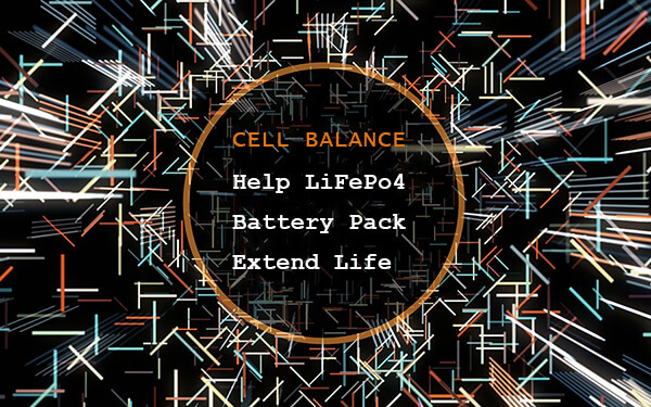 Cell Balancing Extens LifePo4 Battery Pack Life Li Cas?